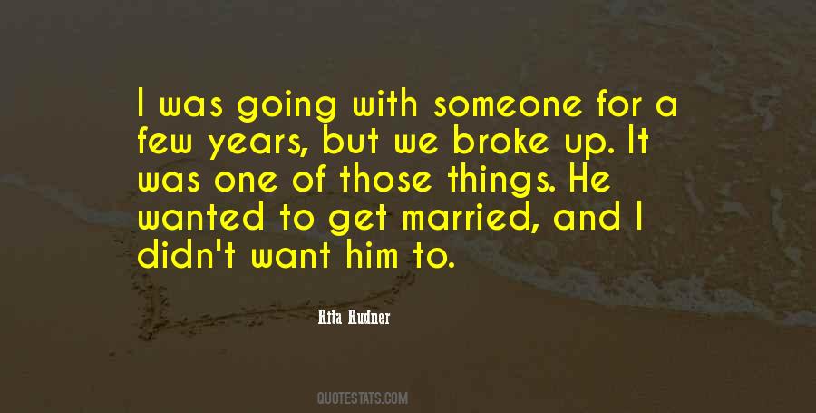 Quotes About Get Married #1012946