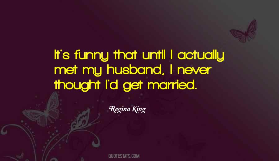 Quotes About Get Married #1253046