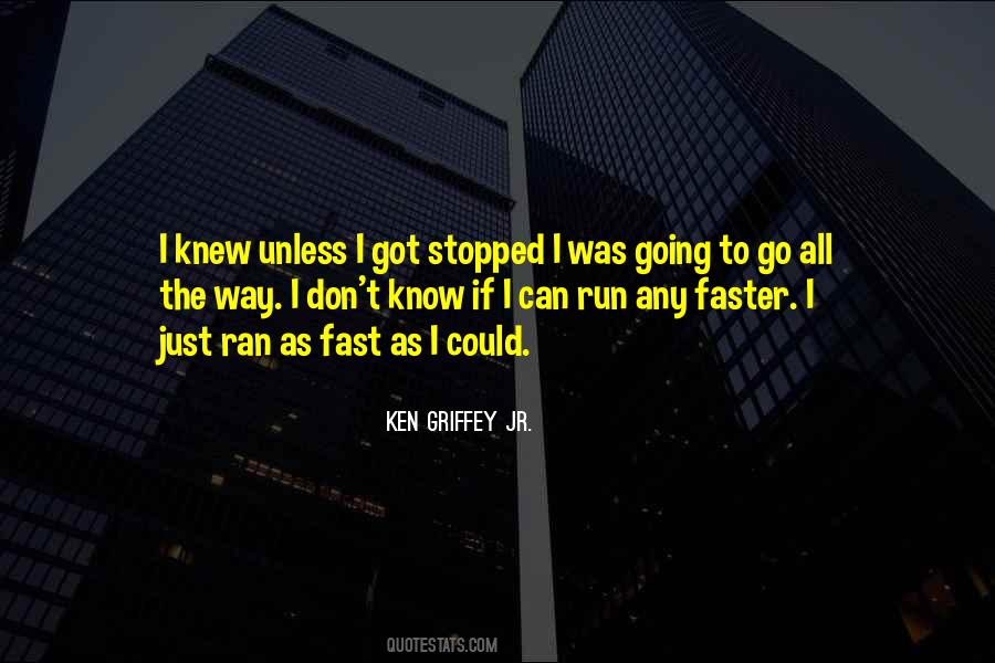 Quotes About Running Faster #1140489