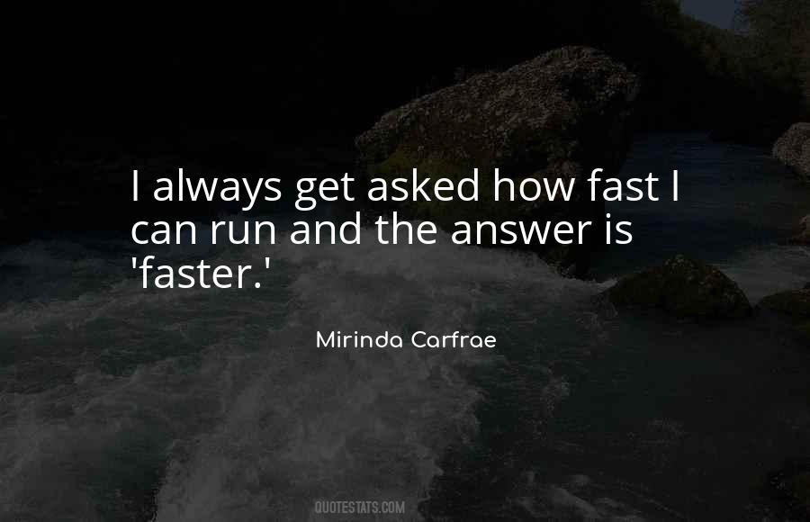 Quotes About Running Faster #1185400