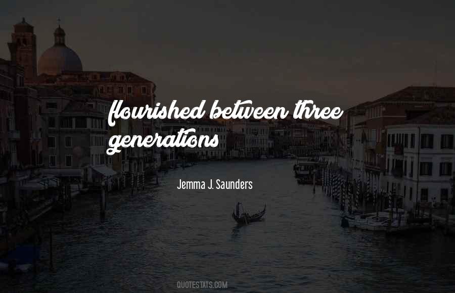 Quotes About Three Generations #140442