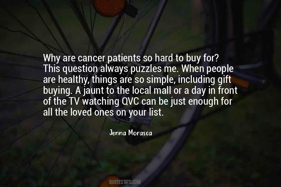 Quotes About Cancer Patients #2142