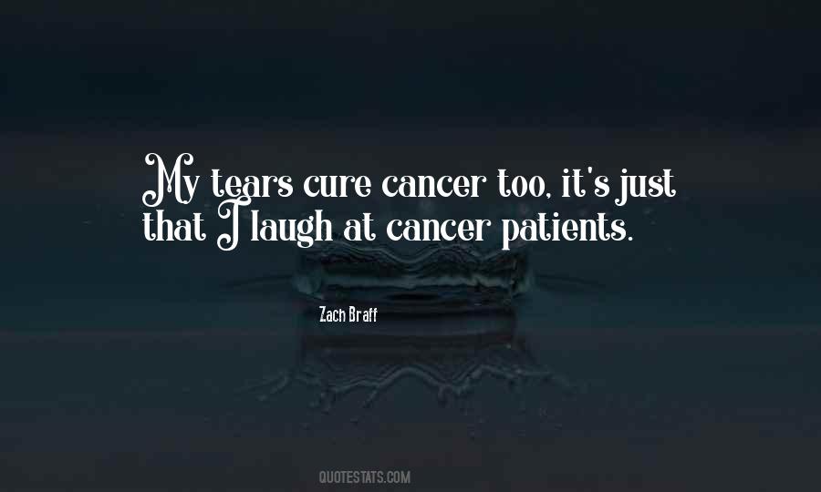 Quotes About Cancer Patients #253286