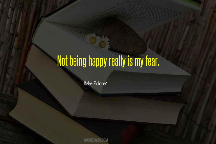 Quotes About Fear #1847307