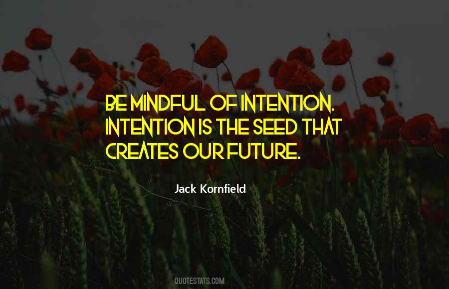 Be Mindful Quotes #227725