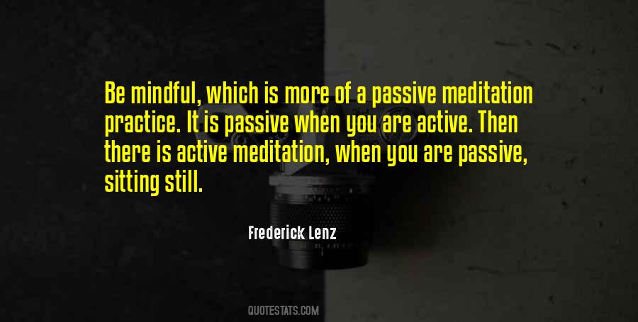 Be Mindful Quotes #361483