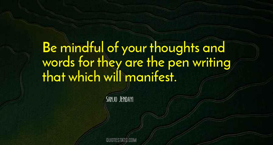 Be Mindful Quotes #378749