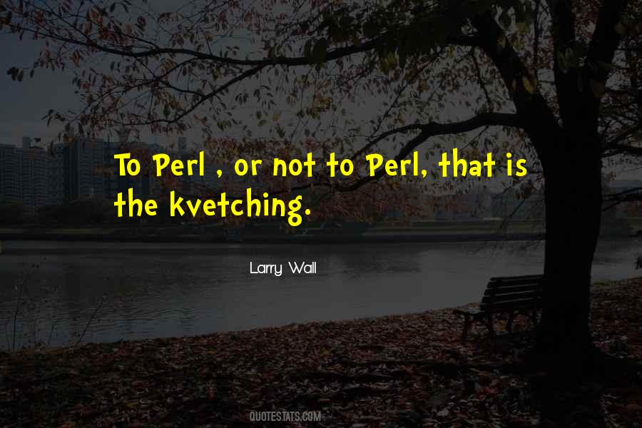 Quotes About Perl #235264