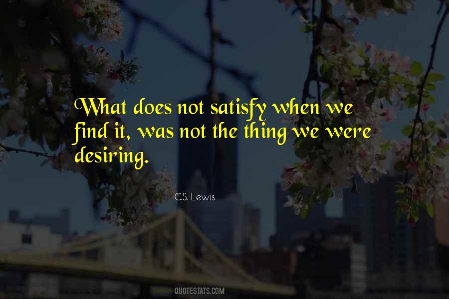 Quotes About Desiring More #300604