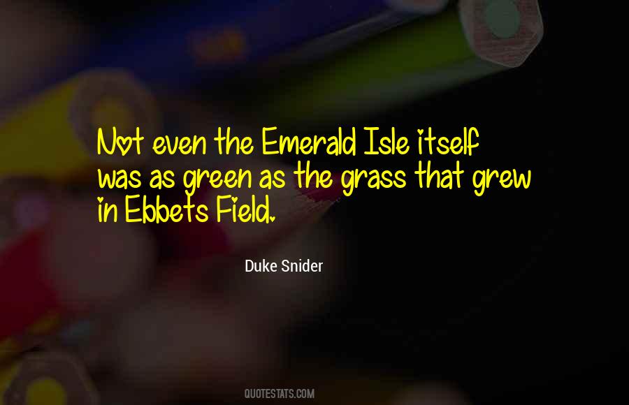 Quotes About Emerald Isle #1361272