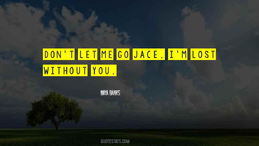 Quotes About Lost Without You #1733927