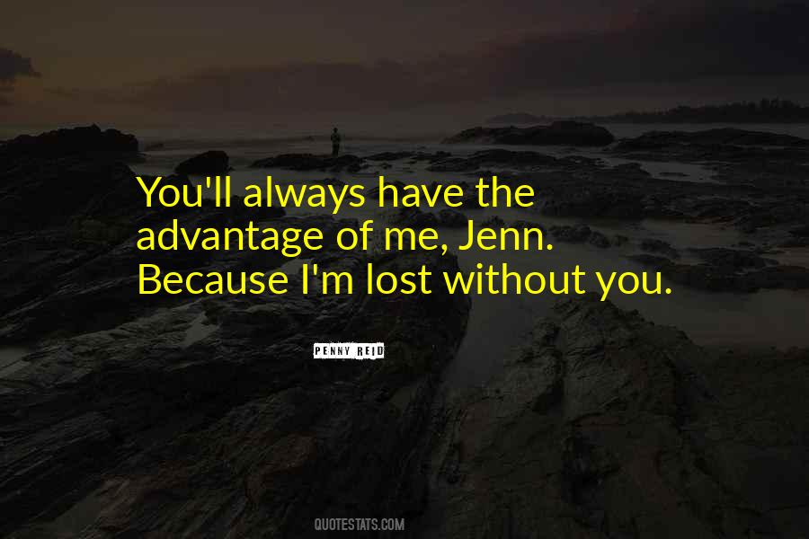 Quotes About Lost Without You #1752647