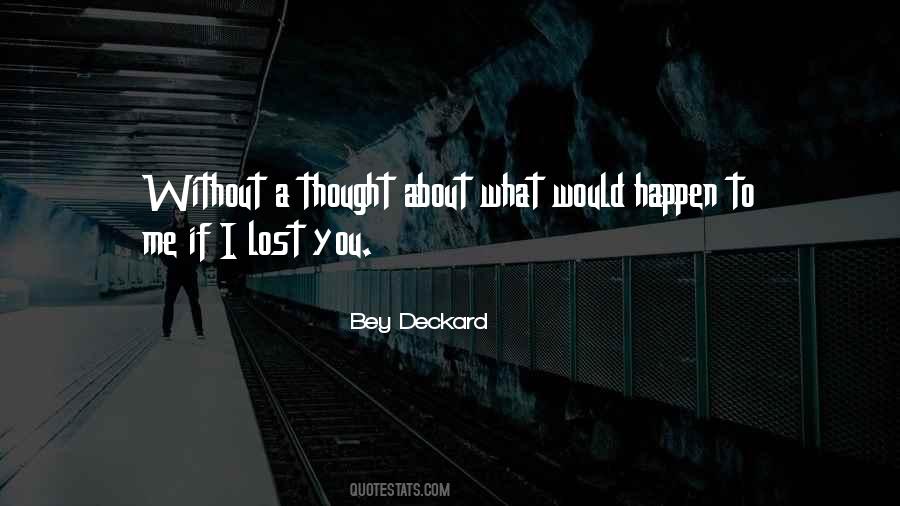 Quotes About Lost Without You #617246