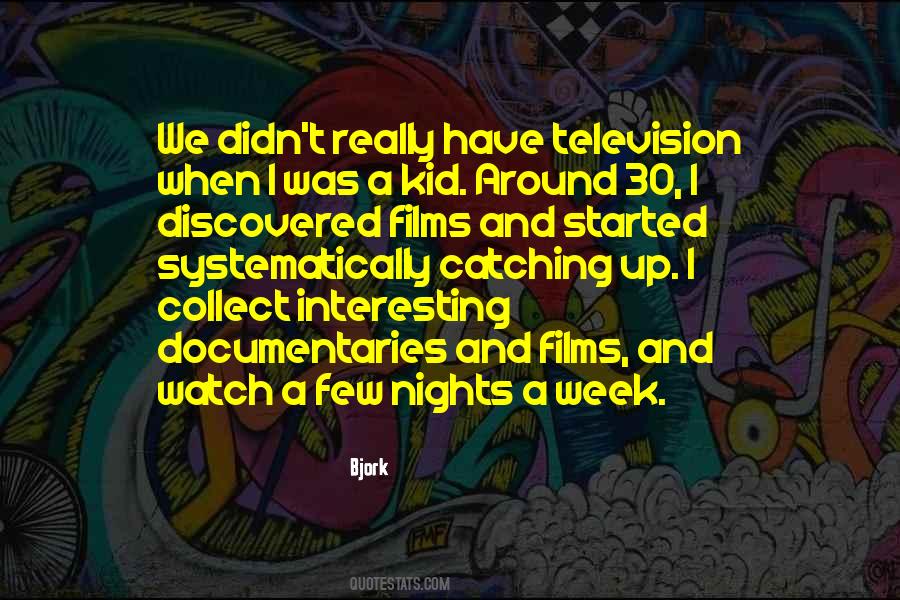 Quotes About Documentaries #1199686