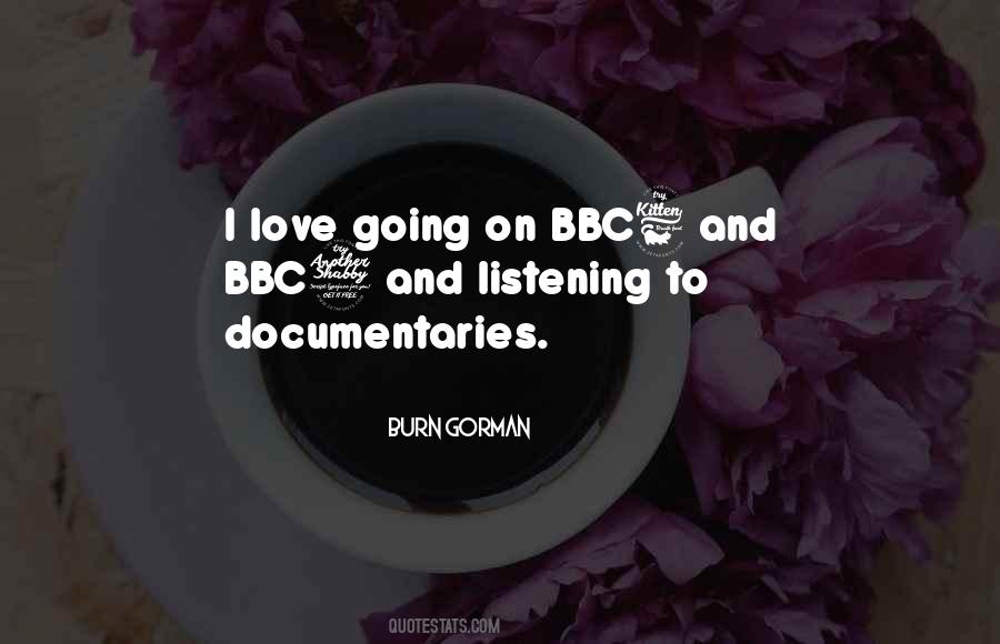 Quotes About Documentaries #1714271