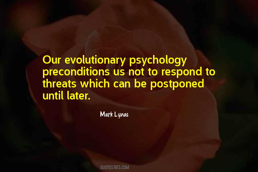Quotes About Evolutionary Psychology #324413