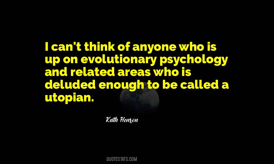 Quotes About Evolutionary Psychology #981009