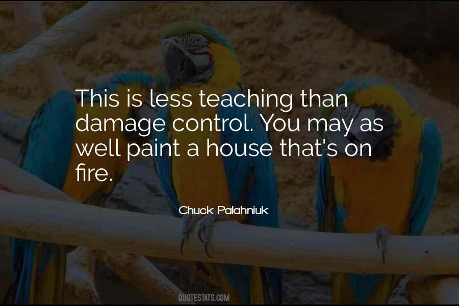 Quotes About A House On Fire #1182504
