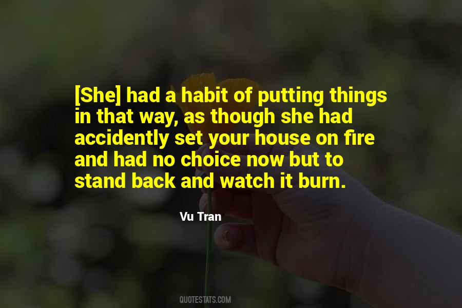 Quotes About A House On Fire #25003