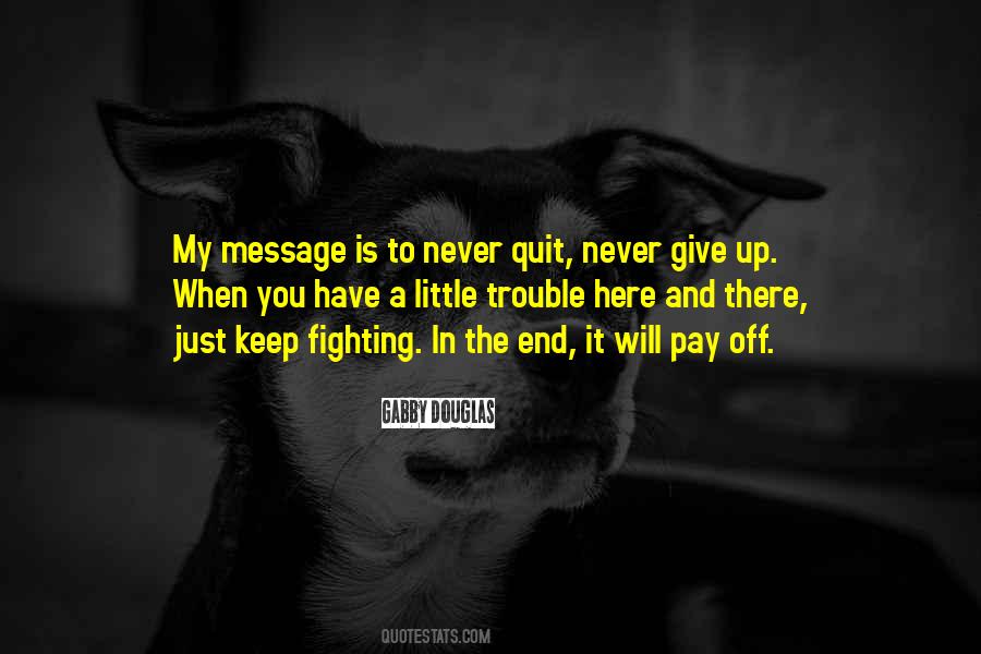 Quotes About Give Up Never #10332
