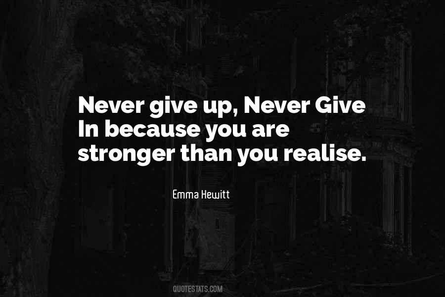 Quotes About Give Up Never #1103651