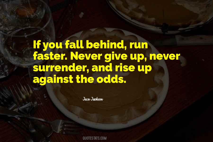 Quotes About Give Up Never #1131528