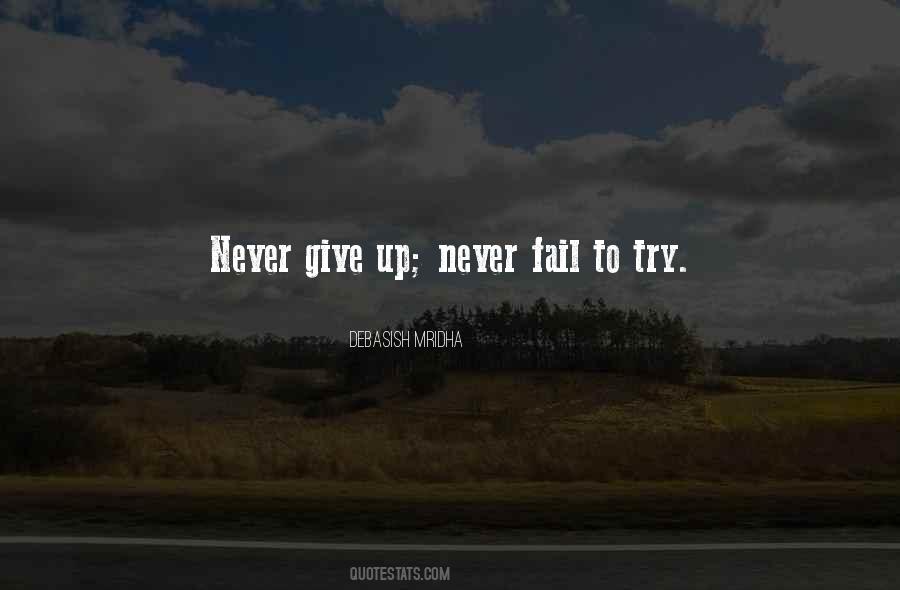 Quotes About Give Up Never #1744099
