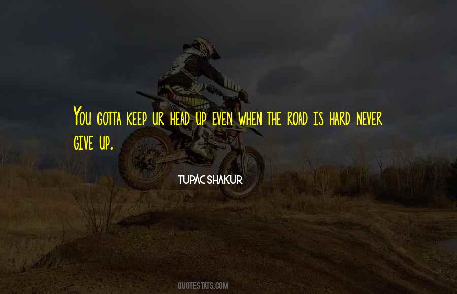 Quotes About Give Up Never #68646