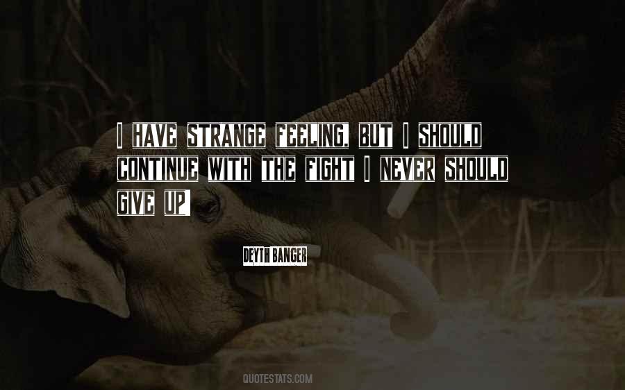 Quotes About Give Up Never #81591