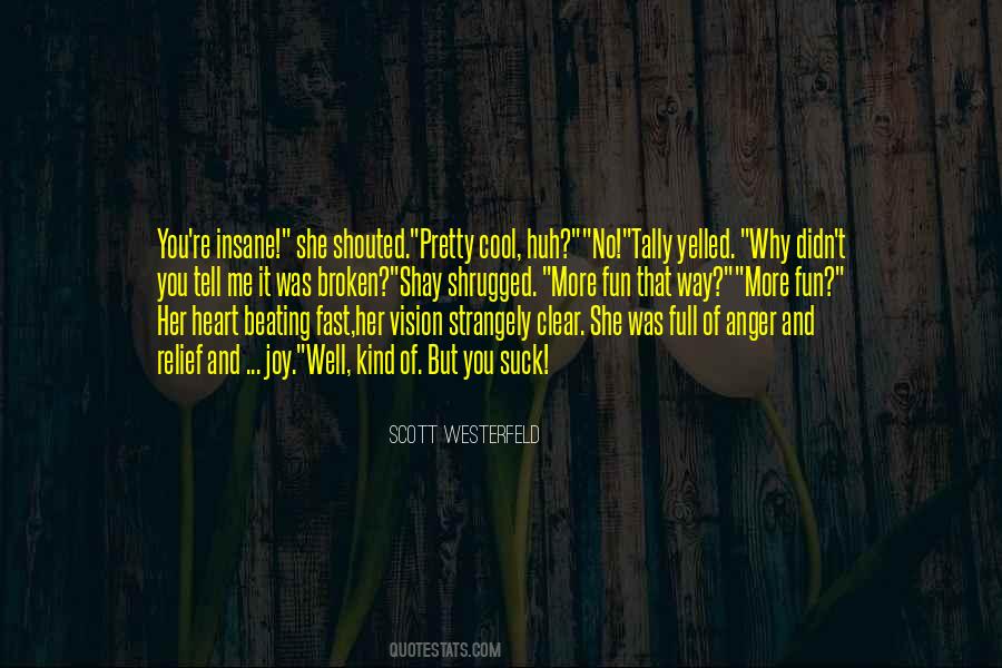 Quotes About Heart Beating Fast #376789
