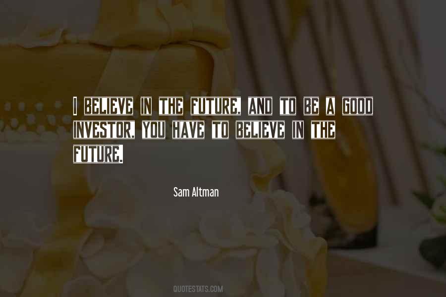 I Believe In Quotes #1566304