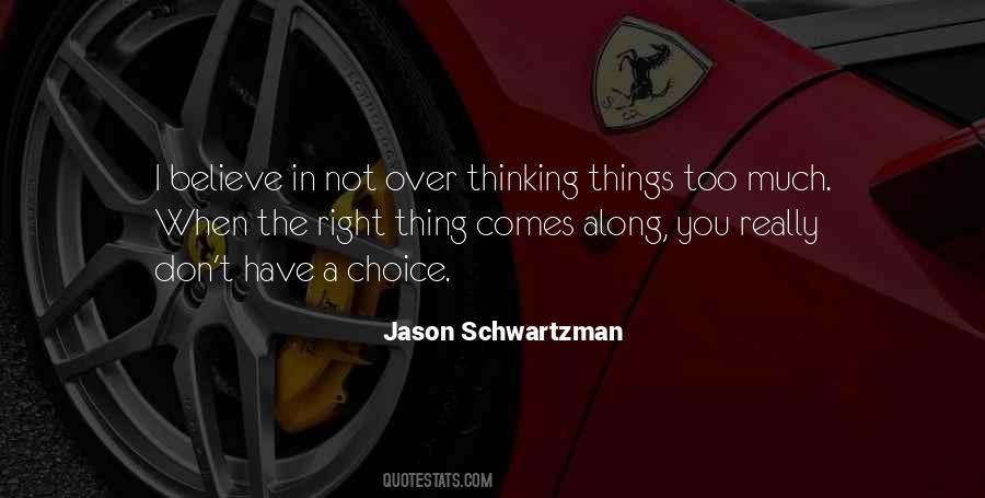 I Believe In Quotes #1569338