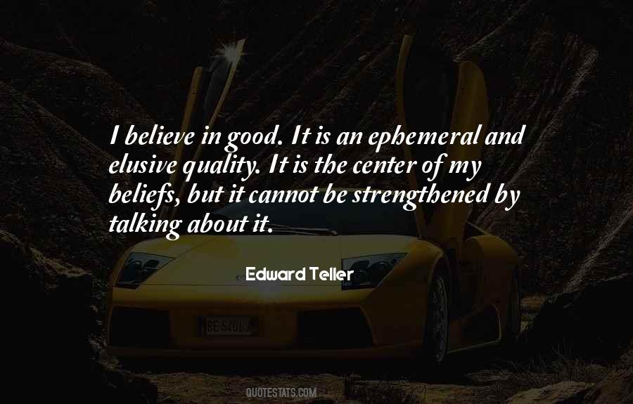 I Believe In Quotes #1571406