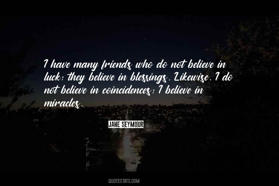 I Believe In Quotes #1575118
