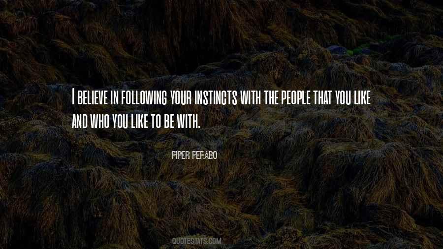 I Believe In Quotes #1575634