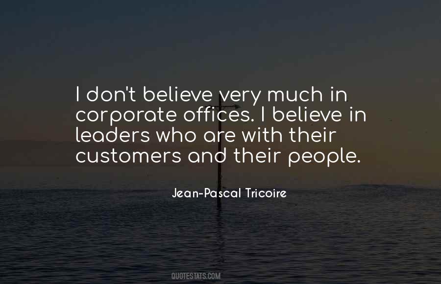 I Believe In Quotes #1578440