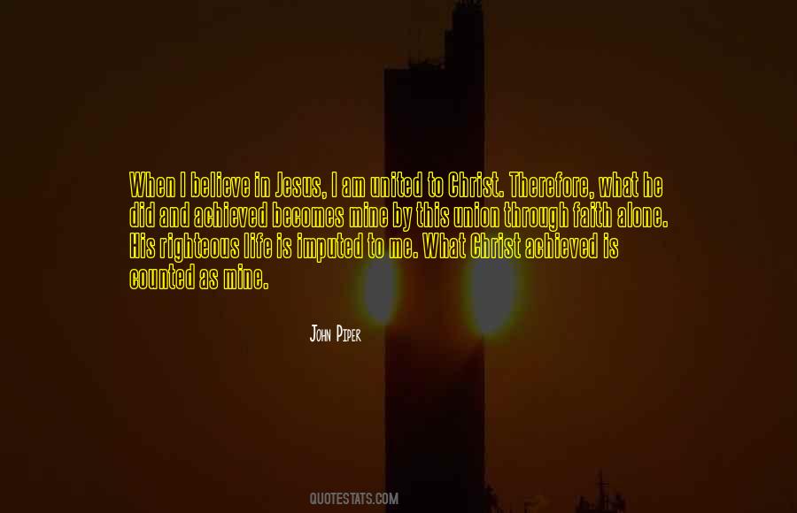 I Believe In Quotes #1589409