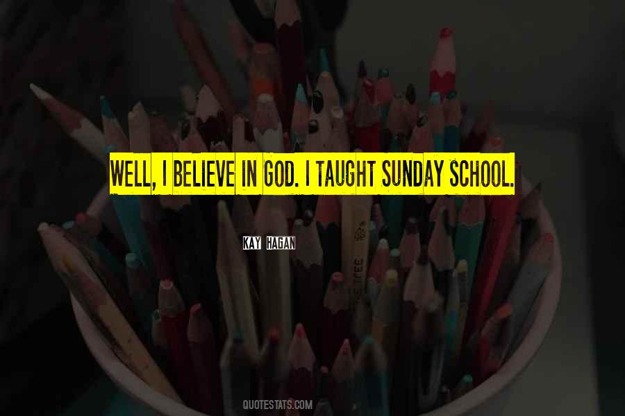 I Believe In Quotes #1589969
