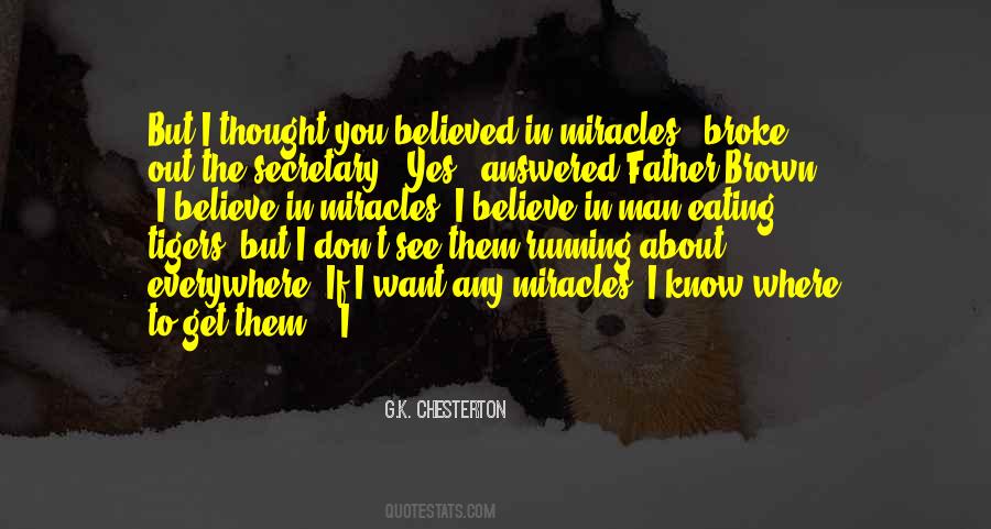 I Believe In Quotes #1601771