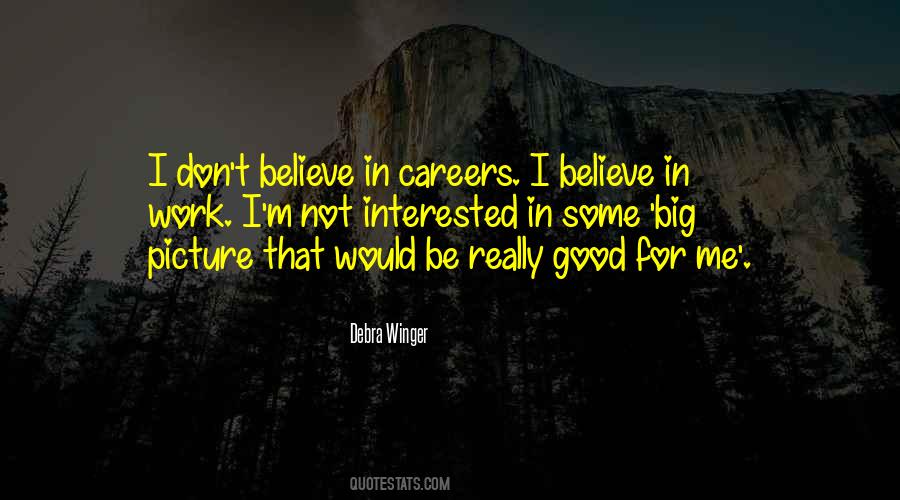 I Believe In Quotes #1607547