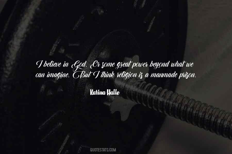 I Believe In Quotes #1609588