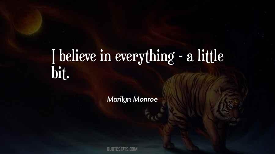 I Believe In Quotes #1611518