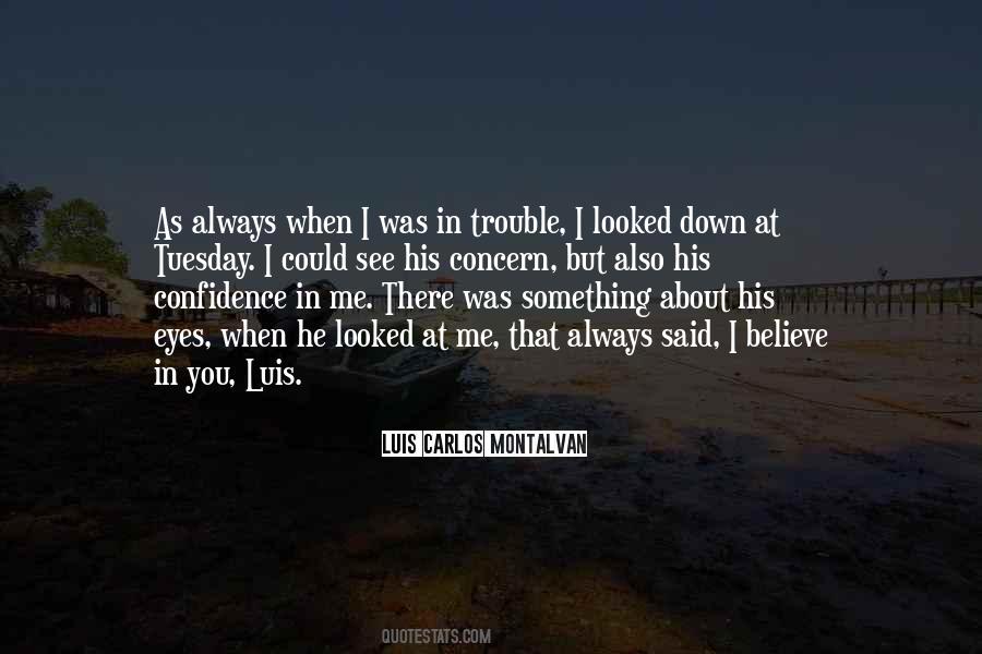 I Believe In Quotes #1650276