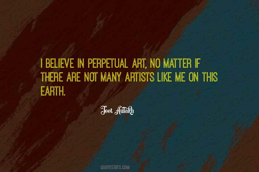 I Believe In Quotes #1656217