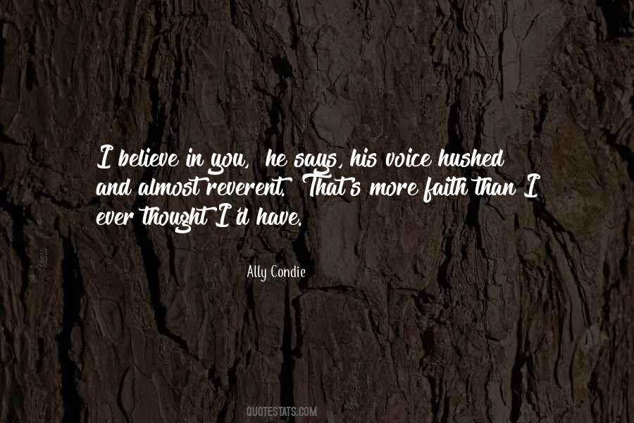 I Believe In Quotes #1658734