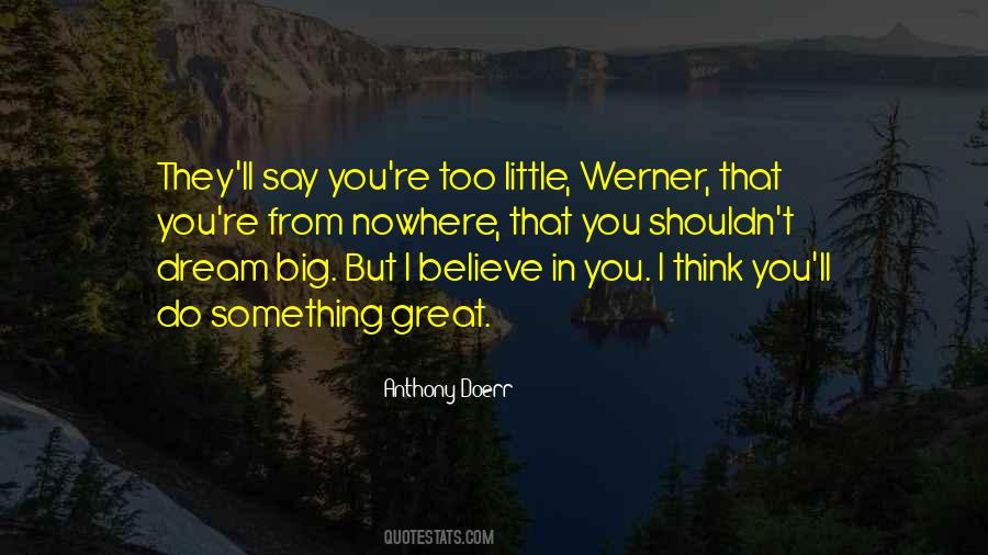 I Believe In Quotes #1664099
