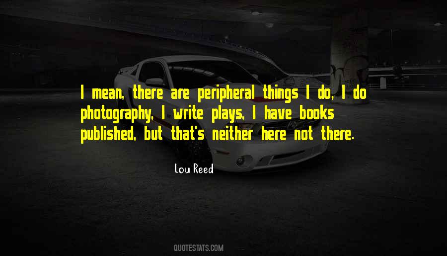 Quotes About Peripheral #823516