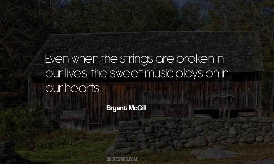 Quotes About Broken Strings #675452