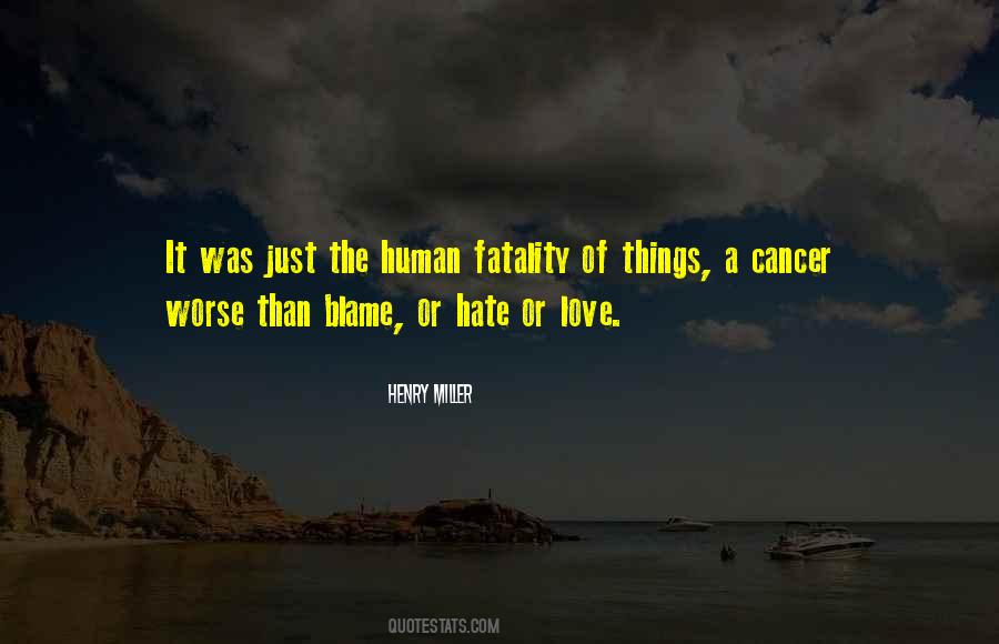 I Hate Cancer Quotes #1051028