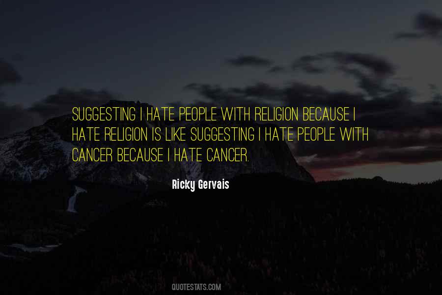 I Hate Cancer Quotes #220372